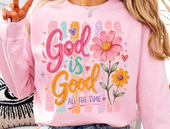Embracing Radiant Faith: The God is Good All the Time PNG