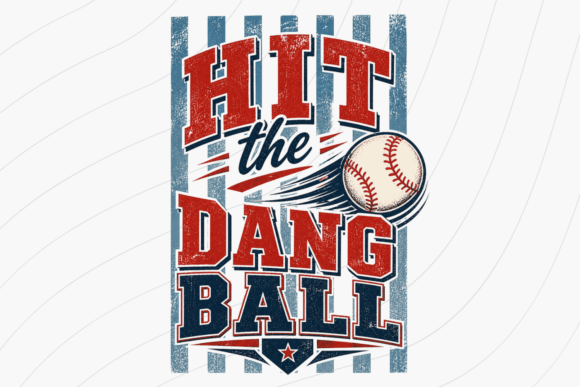Hit the Dang Ball: A Vintage Baseball PNG for Game Day Energy