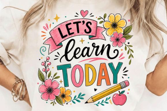 Let’s Learn Today PNG: A Teacher Design That Feels Like the First Day of School