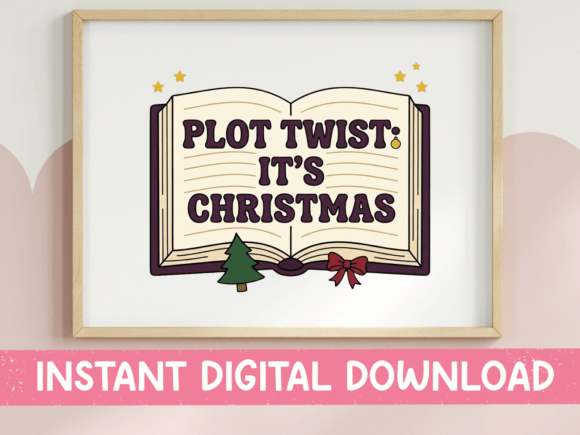 Plot Twist Its Christmas Book Print: A Designer's Festive Asset