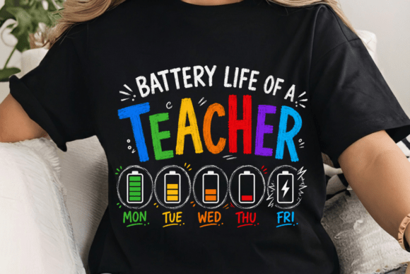 Teacher Battery Life PNG: Funny Teacher Shirt Design